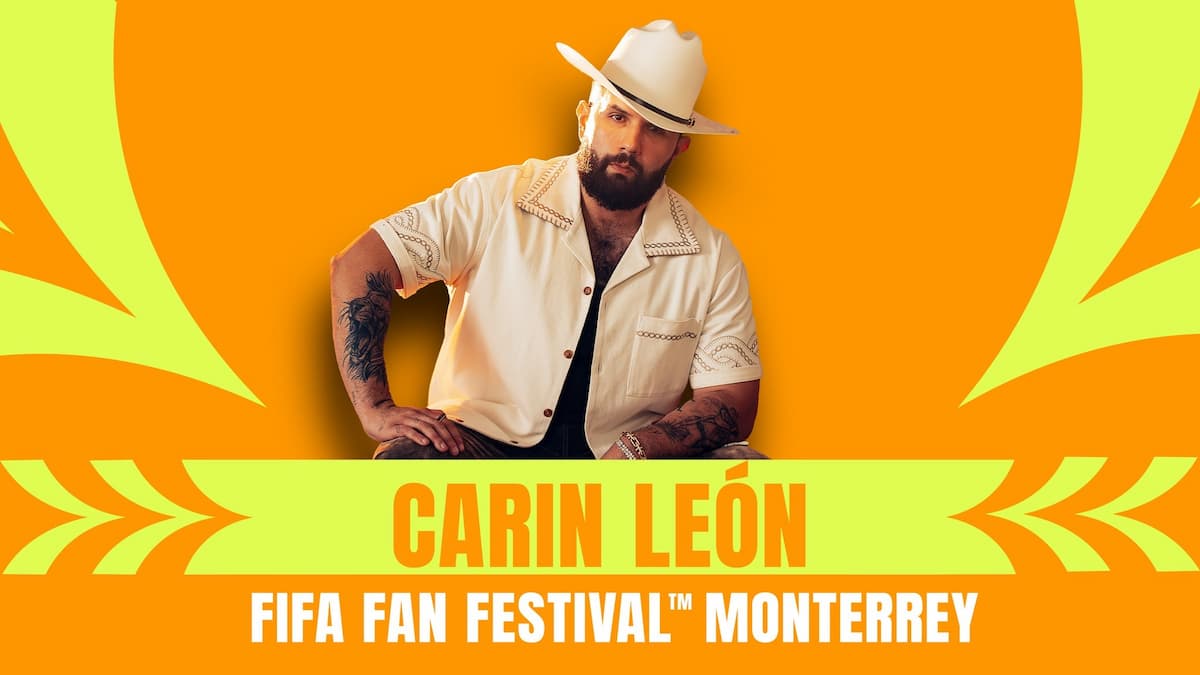 FIFA Fan Festival Monterrey - Carin León (VIP)