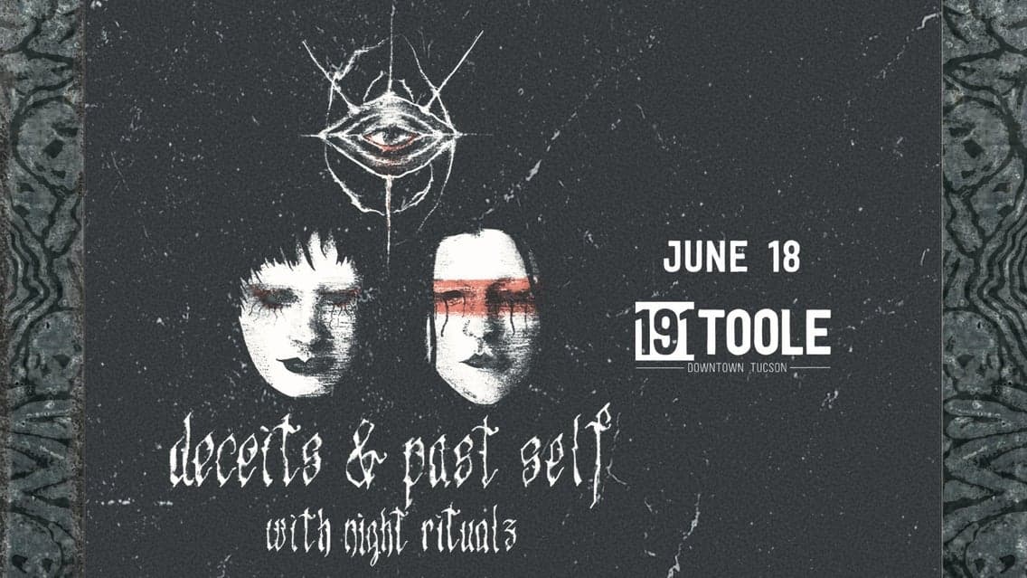 Deceits & Past Self @ 191 Toole