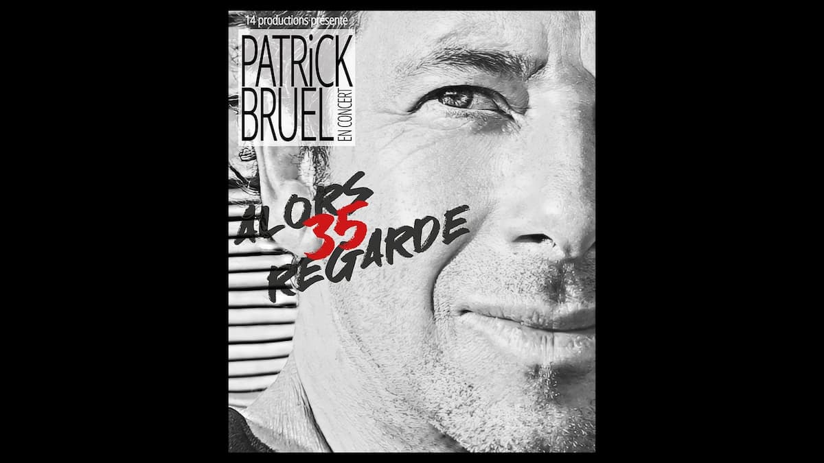 Patrick Bruel - Alors Regarde 35