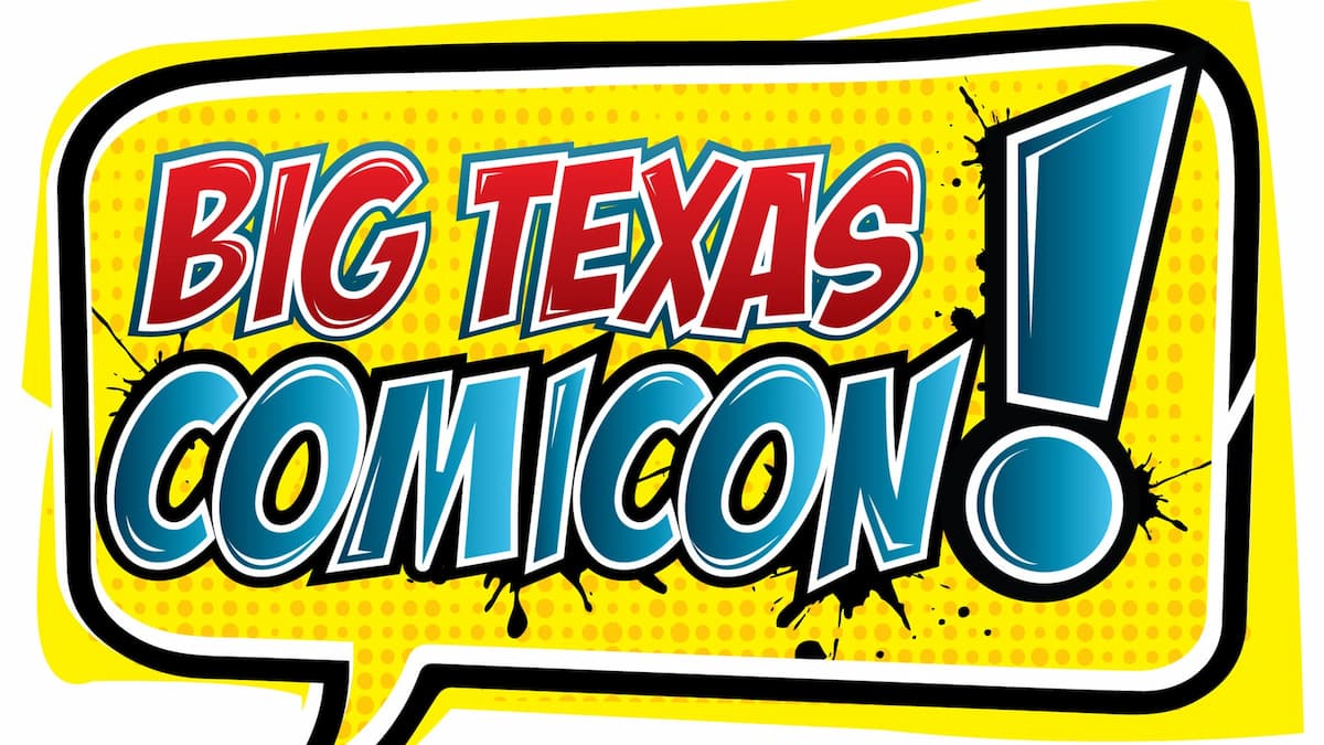 Friday Only Admission - Big Texas Comicon (2 pm - 8 pm)
