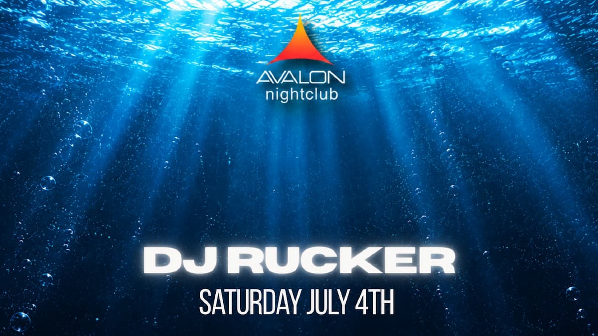 Avalon Saturday With Dj Rucker