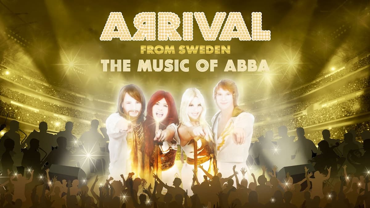 ARRIVAL from Sweden: The Music of ABBA
