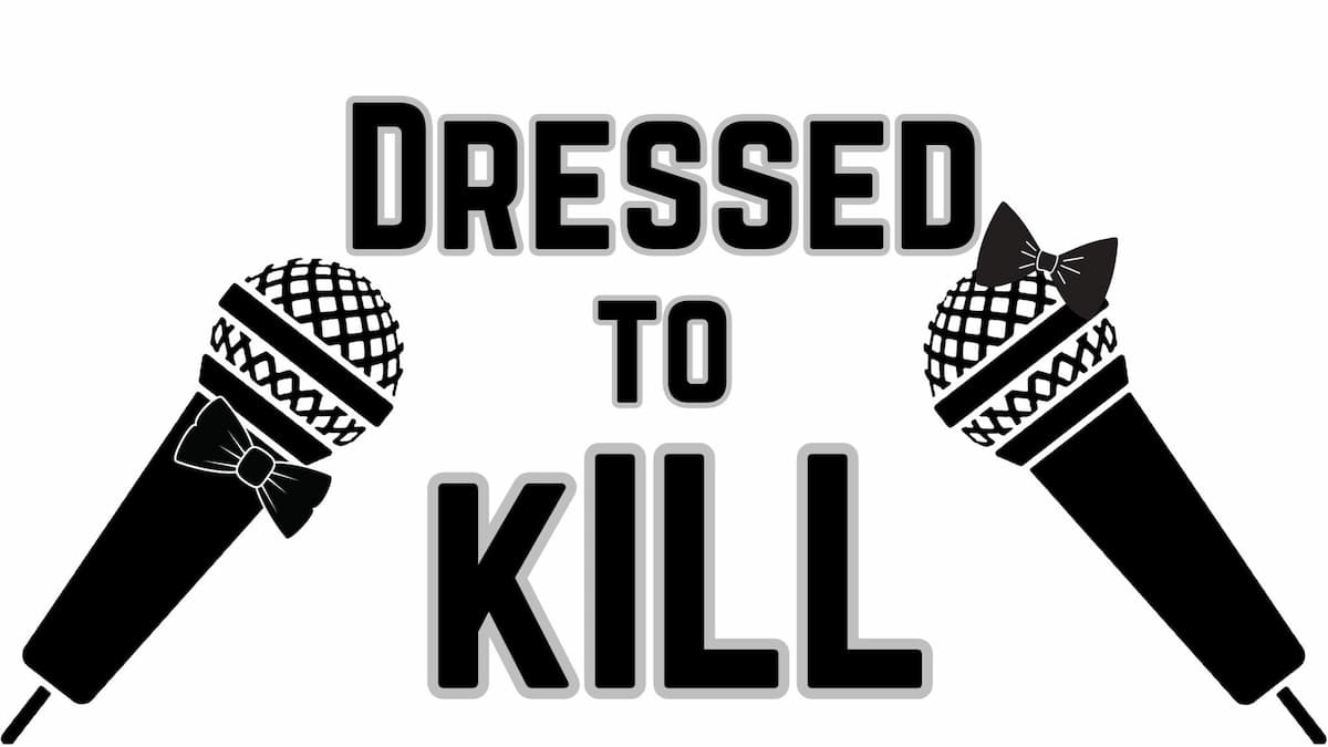 Dressed to Kill - in the Callback Bar