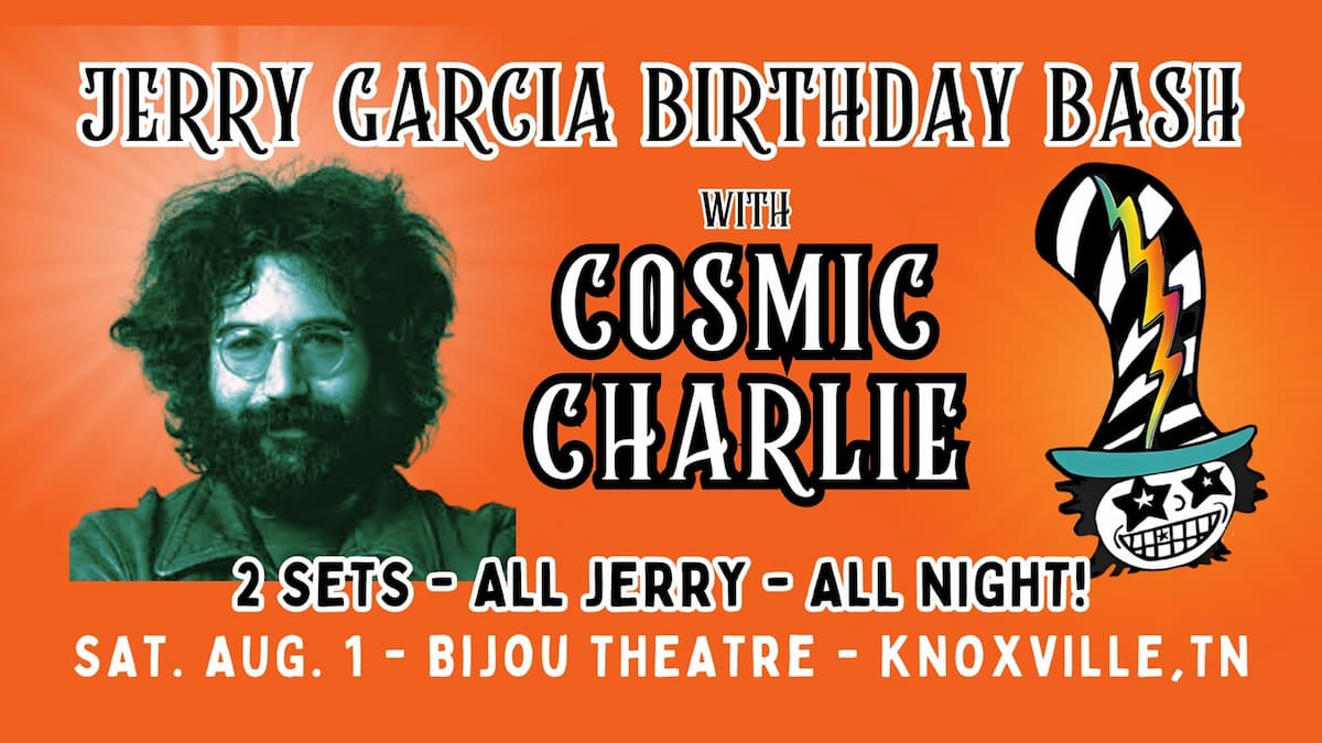Jerry Garcia Birthday Bash with Cosmic Charlie