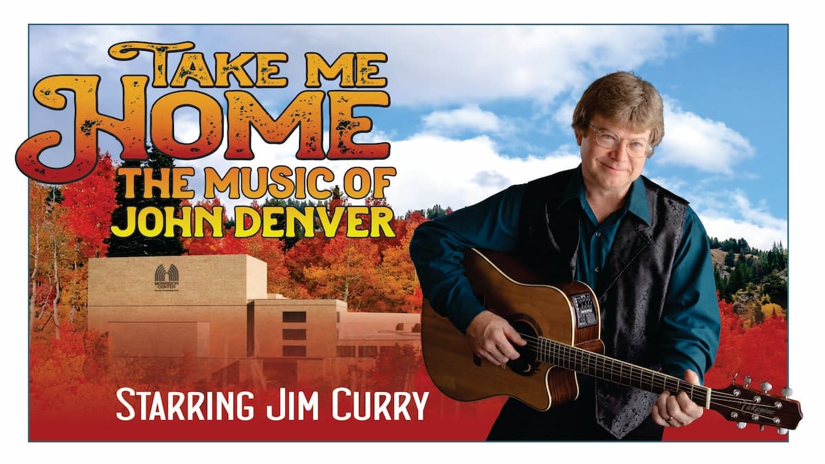 Take Me Home: The Music Of John Denver Starring Jim Curry
