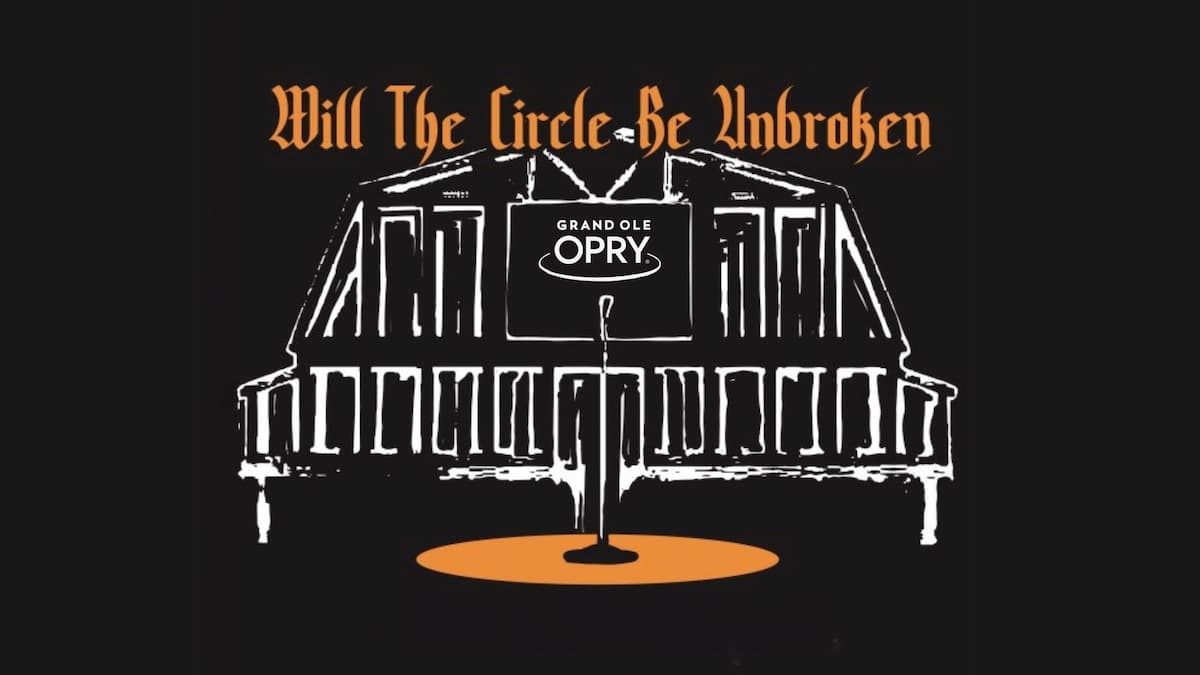 Will The Circle Be Unbroken
