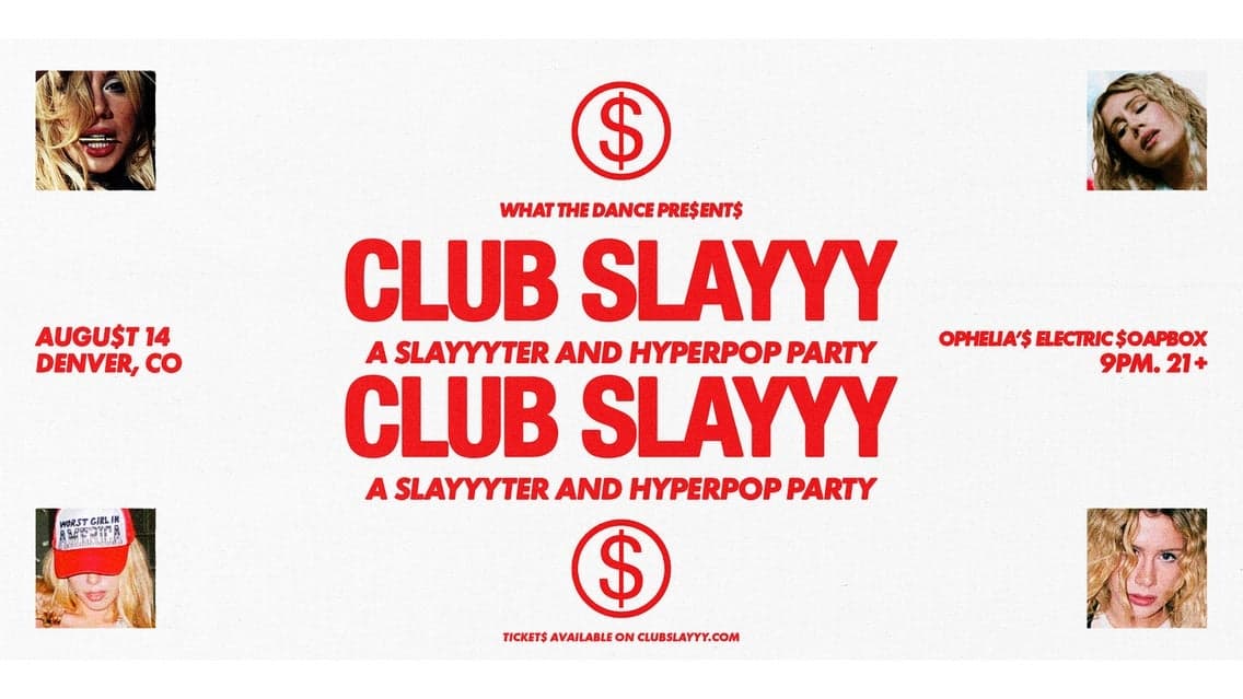 CLUB SLAYYY: SLAYYYTER + HYPERPOP NIGHT