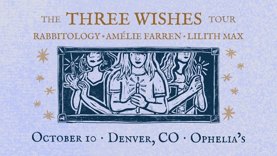 Amélie Farren, Lilith Max, Rabbitology - The Three Wishes Tour