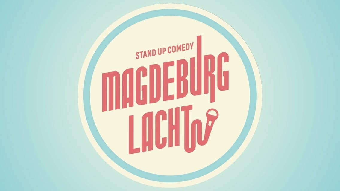 Magdeburg Lacht! die Comedy Show