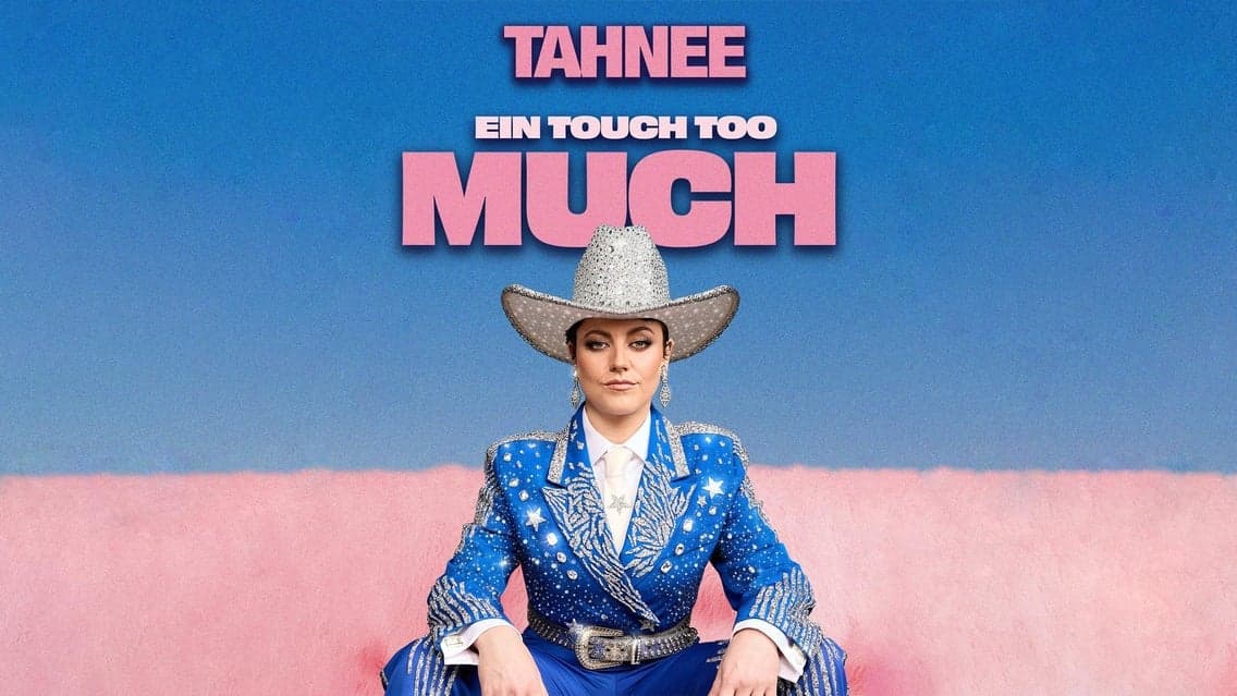Tahnee - Ein Touch too much