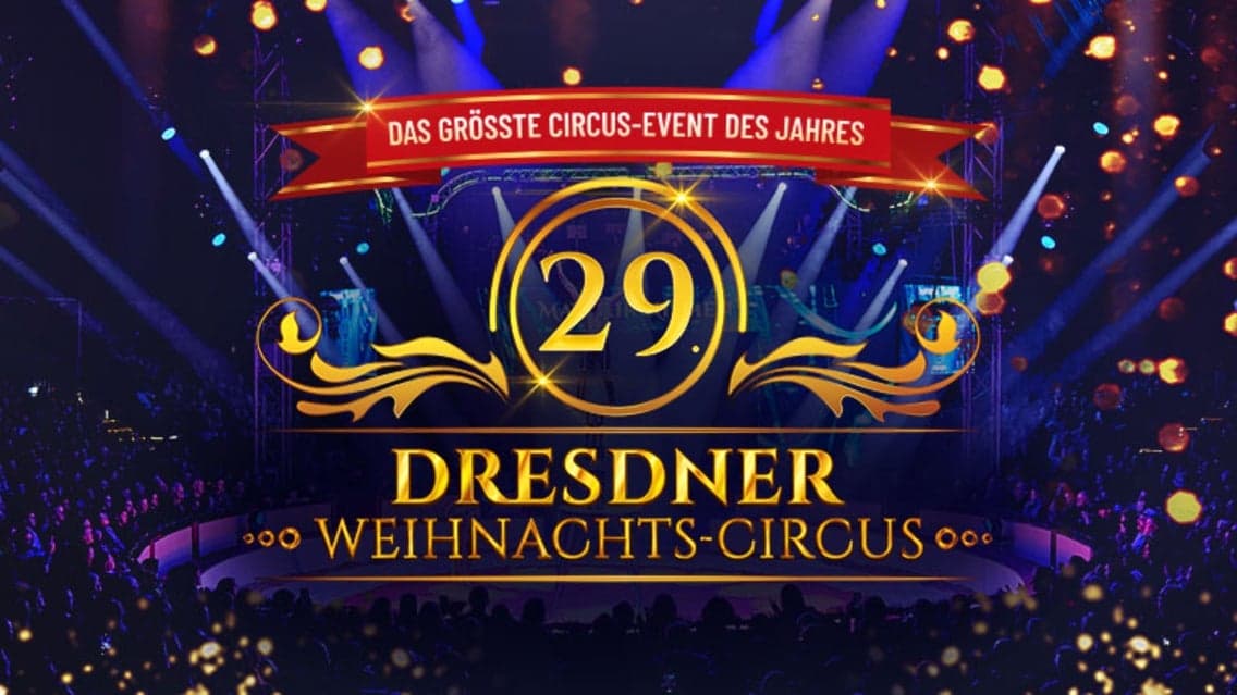 Dresdner Weihnachts-Circus - Nachmittags-Show 14:00 Uhr
