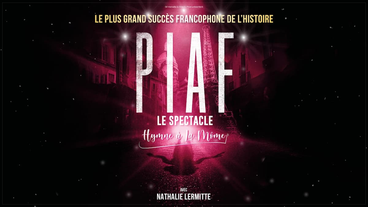 Piaf ! Le Spectacle