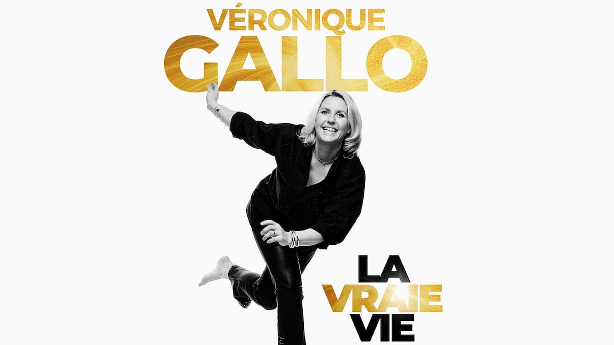 Véronique Gallo - La Vraie Vie