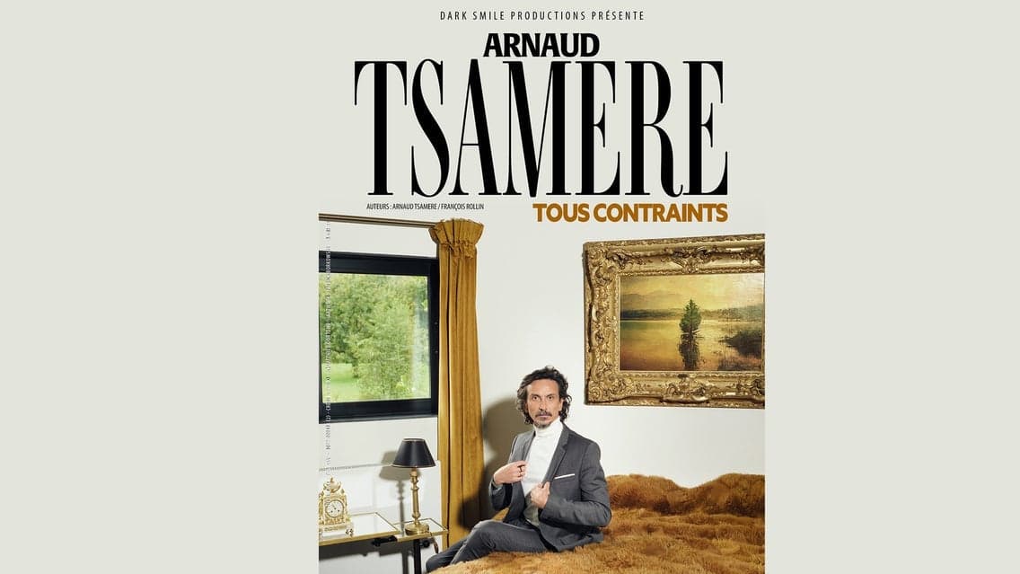 Arnaud Tsamere - Tous contrains