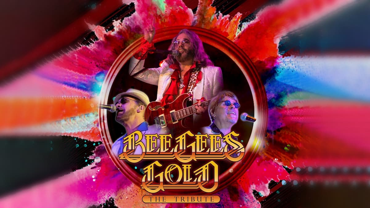 Bee Gees GOLD - Ages 21+