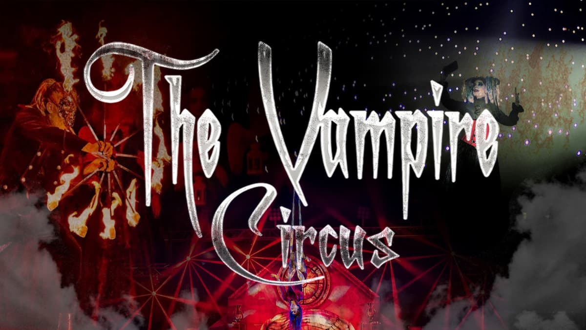 The Vampire Circus (under 16 with adult)