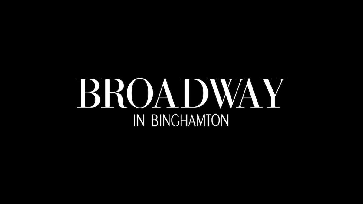 Broadway in Binghamton Season Subscription B