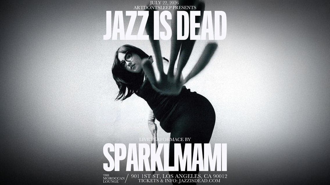 ARTDONTSLEEP Presents: Jazz Is Dead feat. Sparklmami