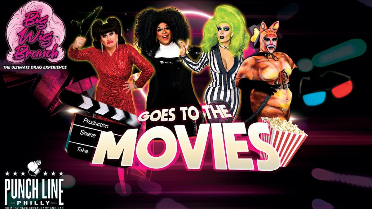 Big Wig Movies Brunch: The Ultimate Drag Experience