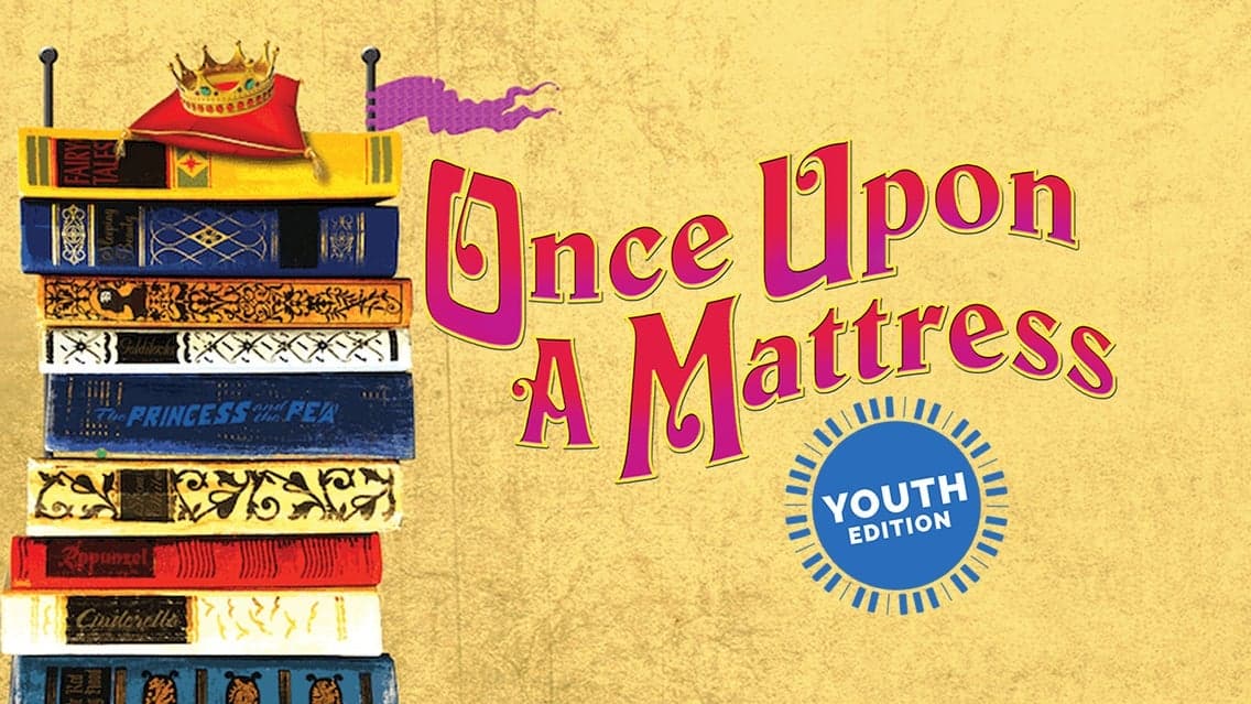 SCC Youth Theatre Program "Once Upon a Mattress: Youth Edition"