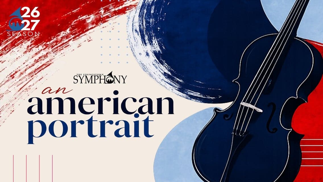 Youngstown Symphony Orchestra: An American Portrait