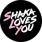 Shaka Loves You