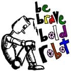Be Brave Bold Robot
