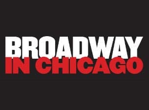 Broadway In Chicago