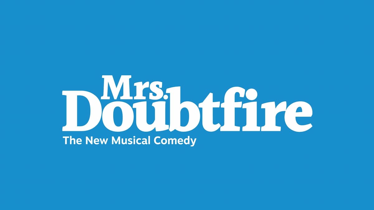 Broadway In Boise Presents MRS. DOUBTFIRE