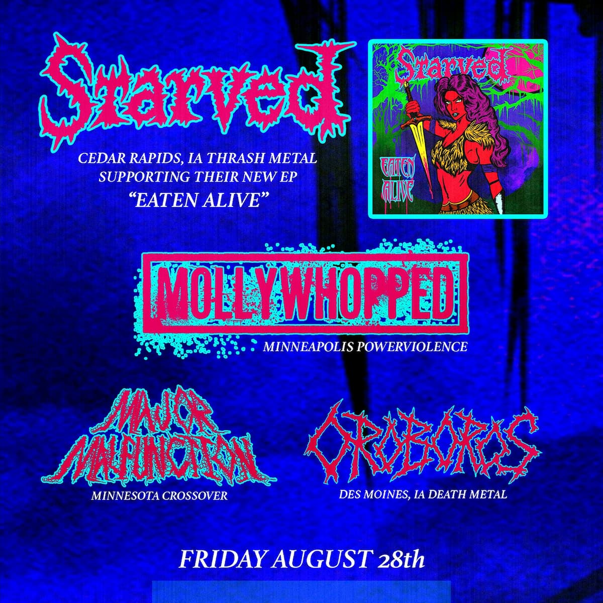 Starved (IA), Oroborus (IA), Major Malfunction, & MOLLYWHOPPED