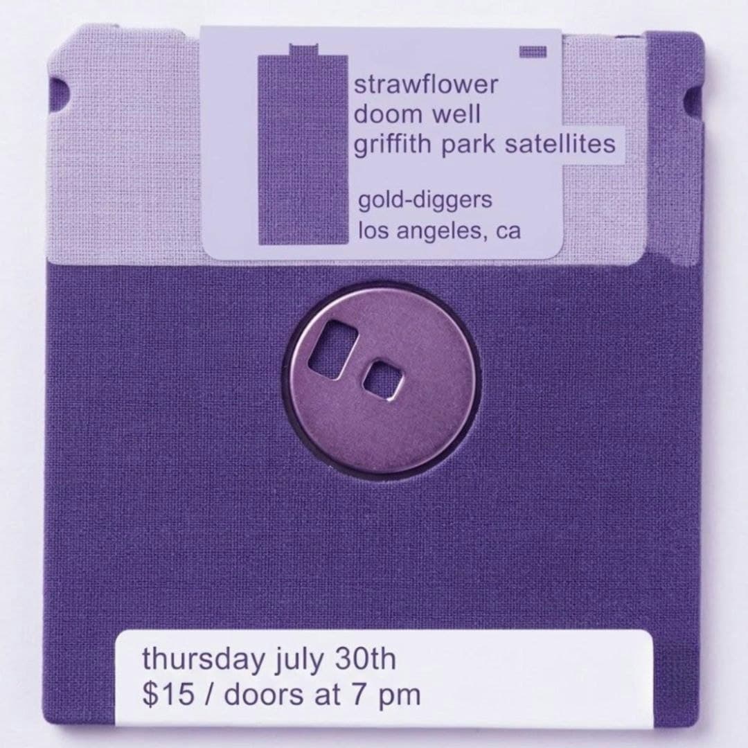 Strawflower, Doom Well, Griffith Park Satellites