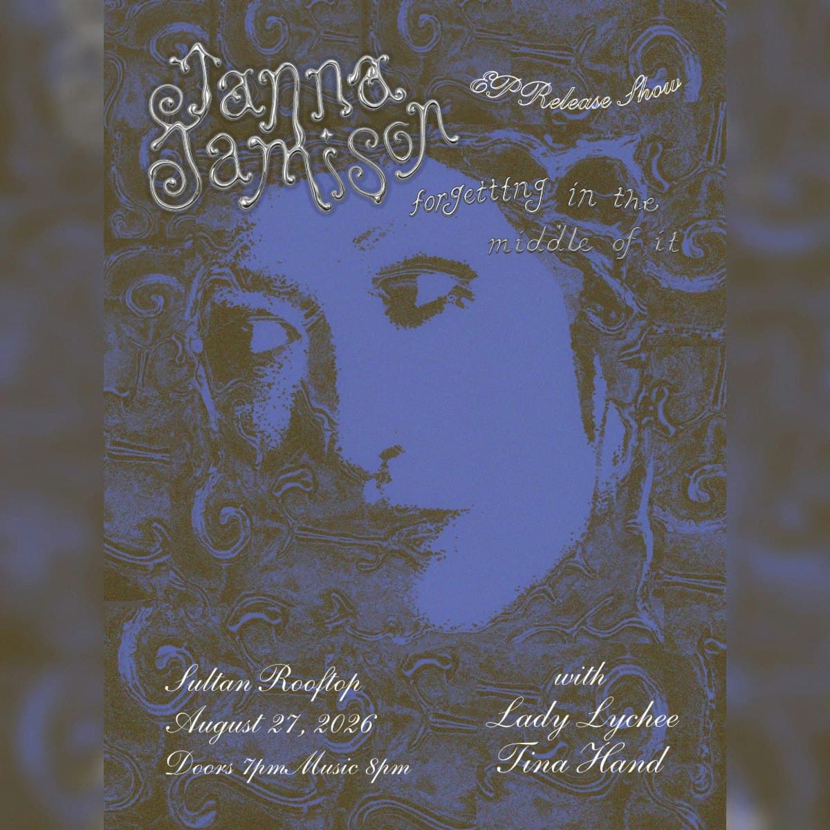 "Forgetting in The Middle of It” Janna Jamison EP Release Show! With Lady Lychee, Tina Hand