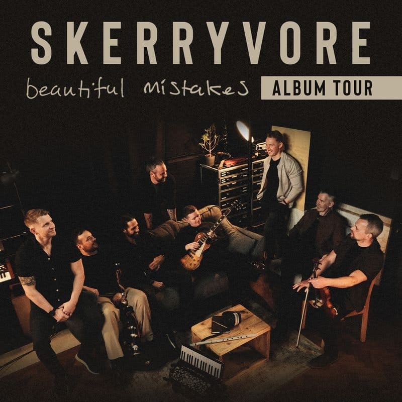 Skerryvore // Beautiful Mistakes Album Tour