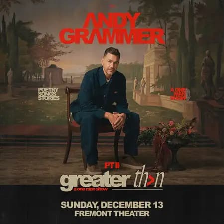 ANDY GRAMMER – Greater Than Pt. II: A One Man Show