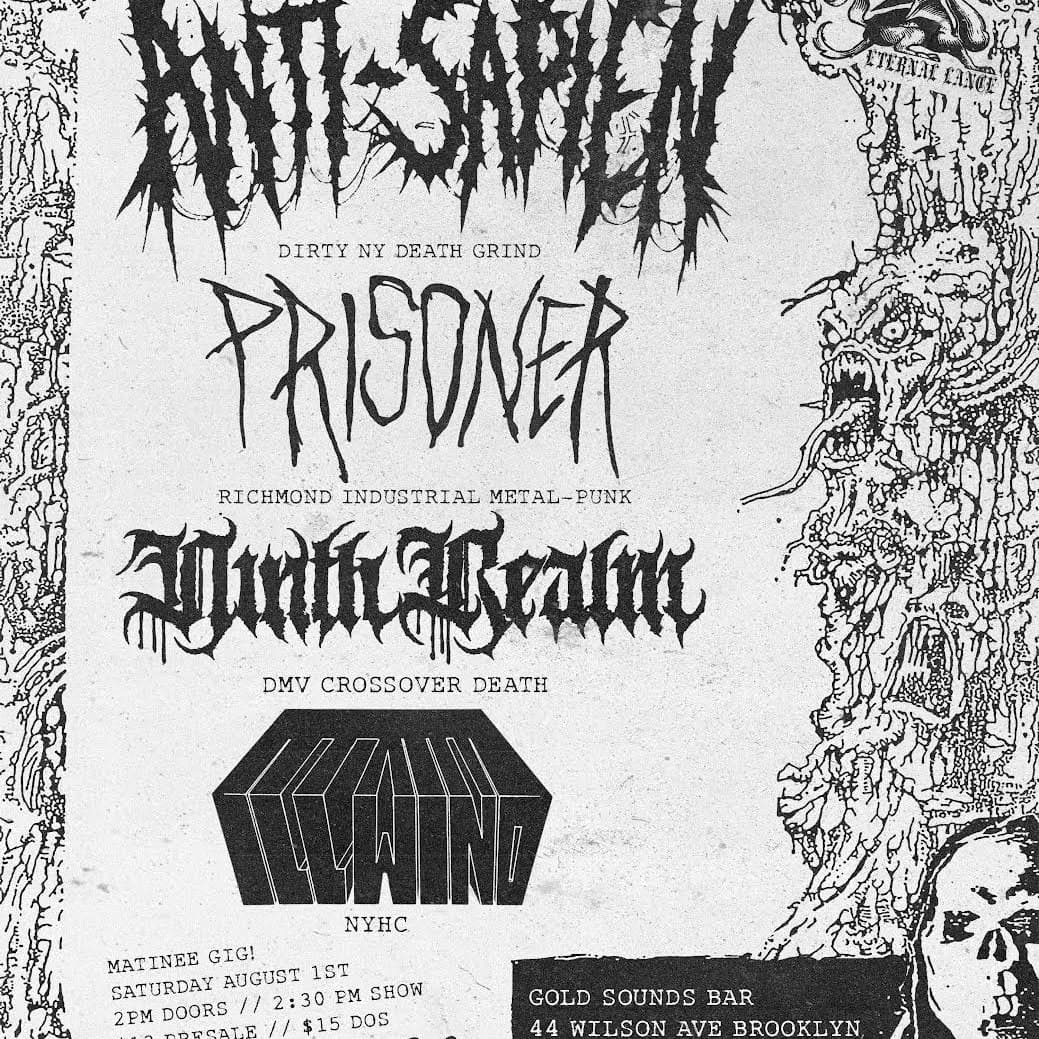 Anti-Sapien // Prisoner // Ninth Realm // Ill Wind