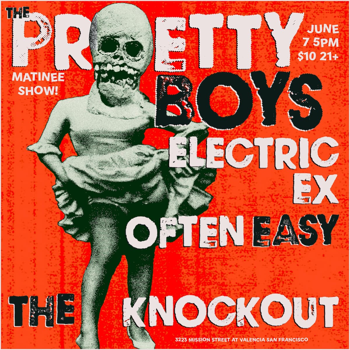 MATINEE SHOW : THE PRETTY BOYS (SAC) + ELECTRIC EX + OFTEN EASY