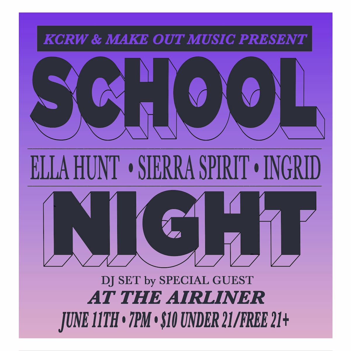 School Night: Ella Hunt, Sierra Spirit, Ingird