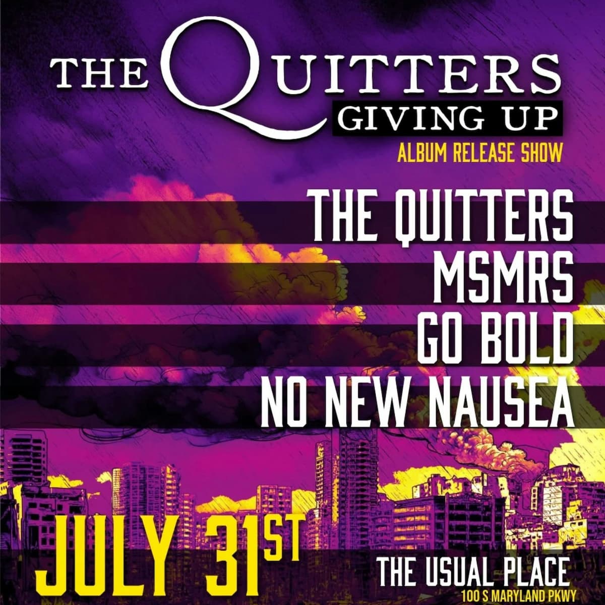 THE QUITTERS Record Release Show w/ MSMRS, Go Bold, No New Nausea