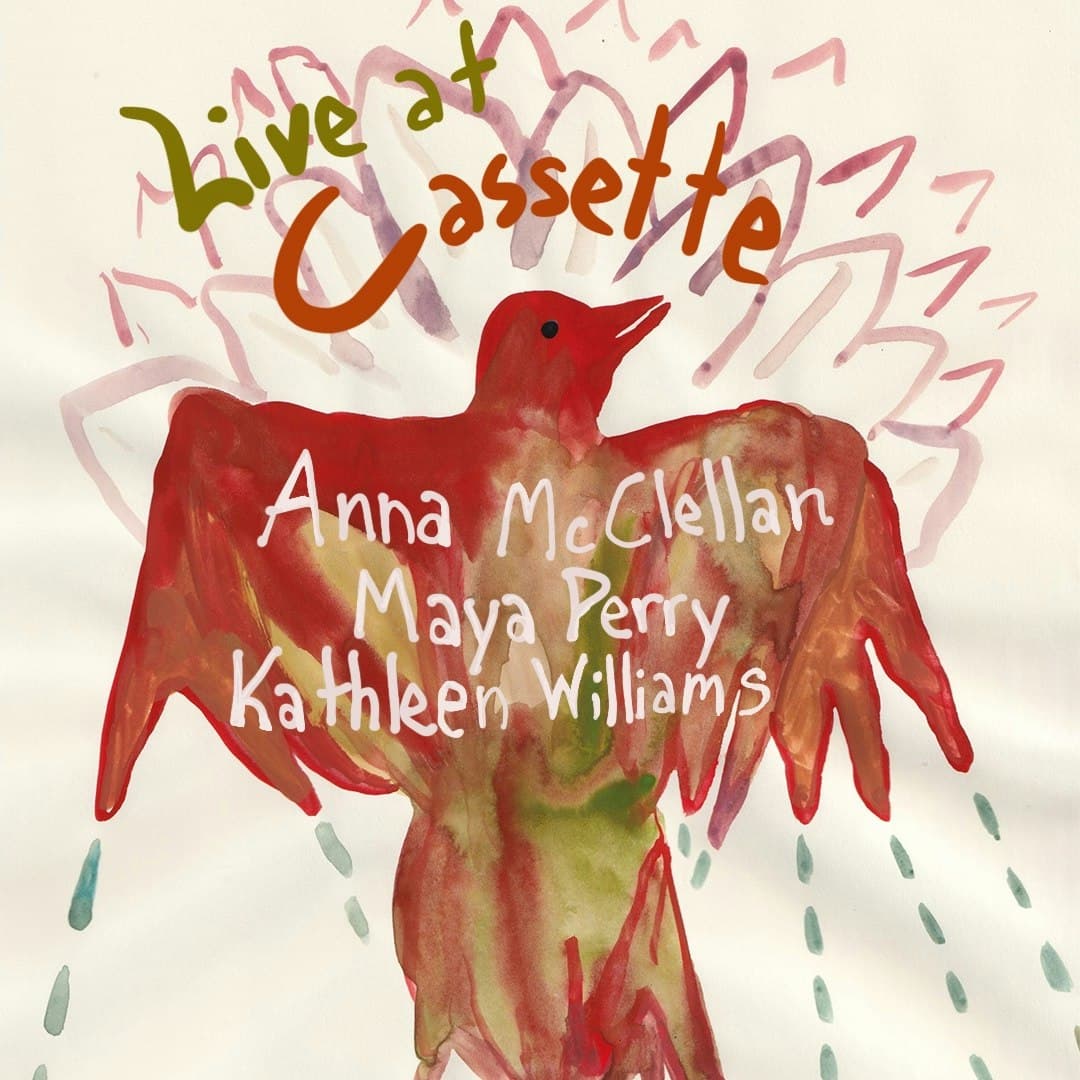 ANNA MCCLELLAN, MAYA PERRY, KATHLEEN WILLIAMS