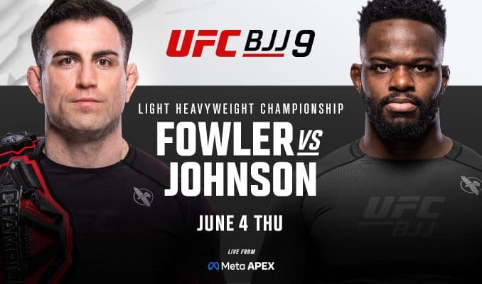 UFC BJJ 9 - Fowler vs. Johnson