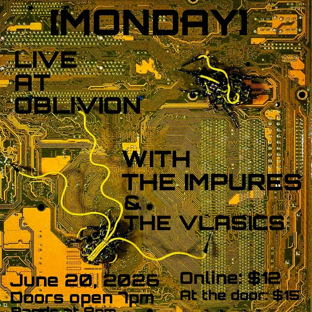 Monday, The Impures, The Vlasics