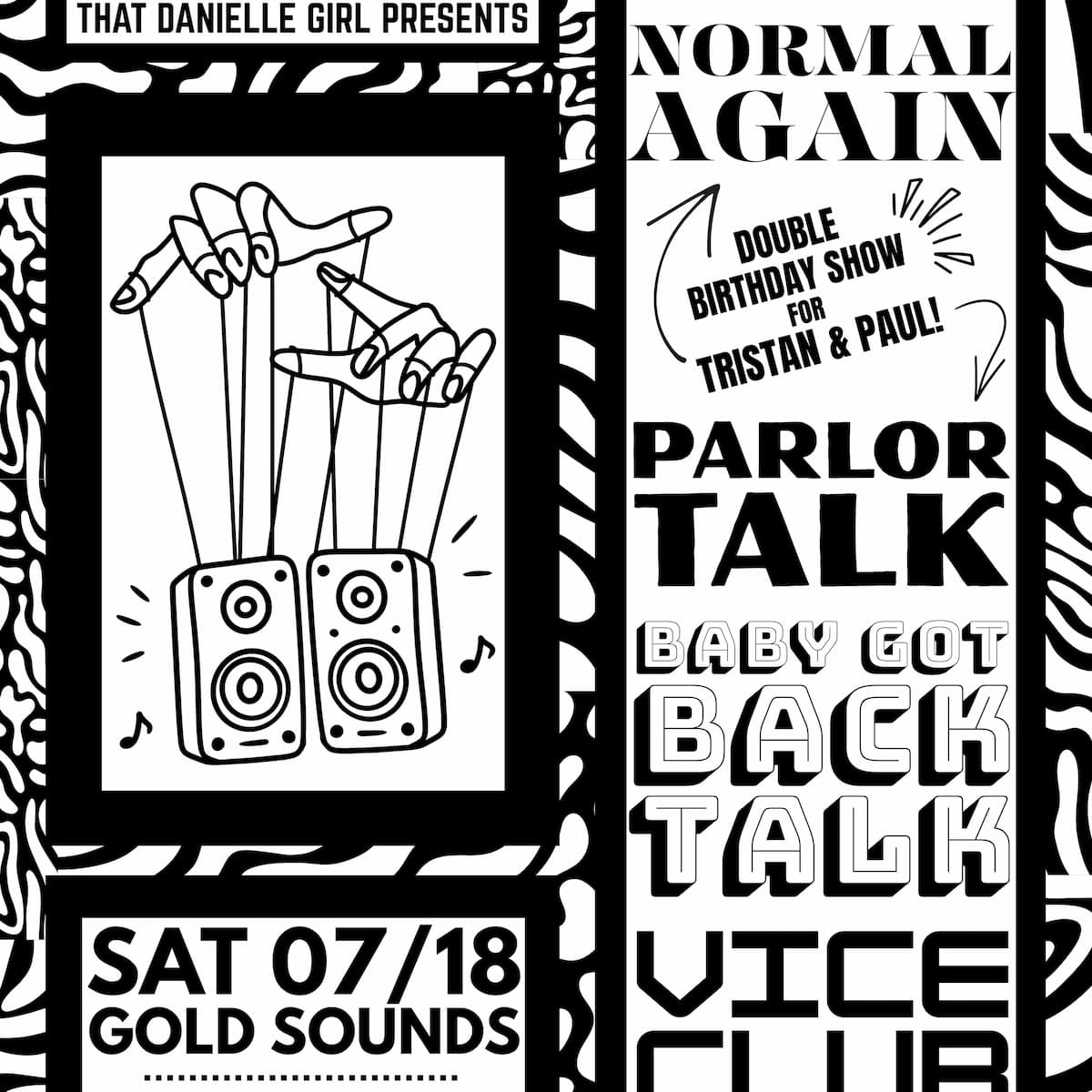 BABY GOT BACK TALK // NORMAL AGAIN // PARLOR TALK // VICE CLUB // SCOTTY