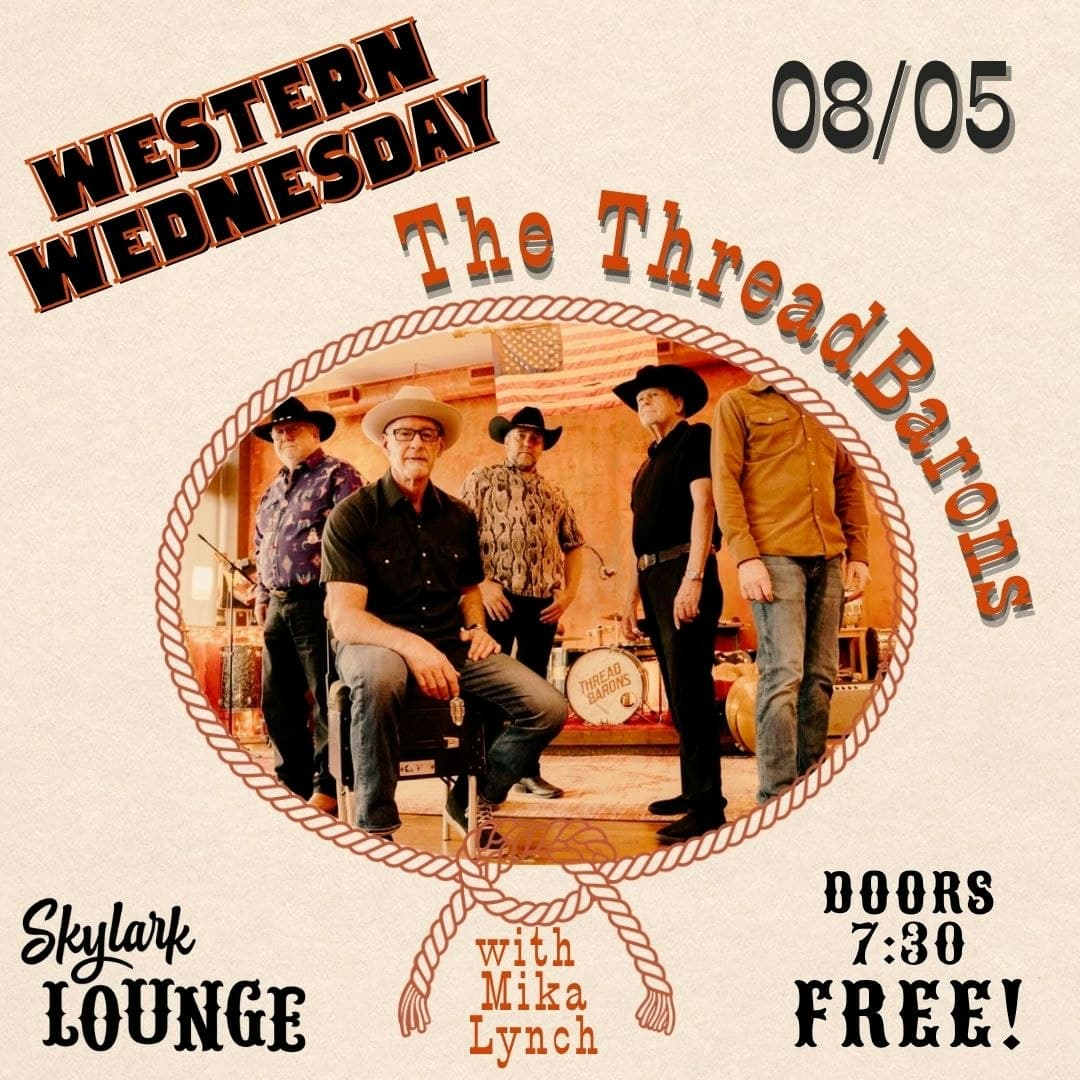 Western Wednesday ft. The ThreadBarons and Mika Lynch