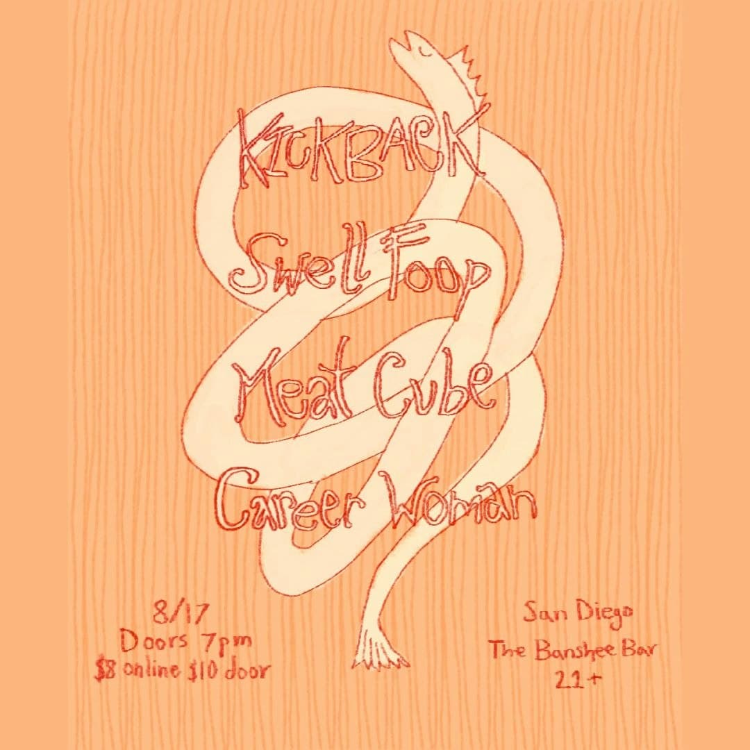 Kickback, Swell Foop, Meat Cube, and Career Woman
