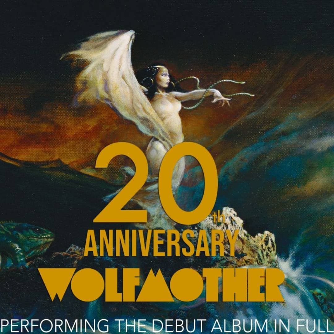 WOLFMOTHER 20TH ANNIVERSARY TOUR