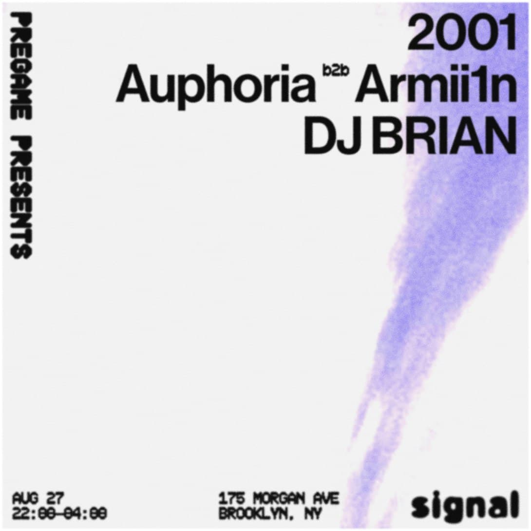 Pregame presents: 2001, Auphoria b2b Armii1n, DJ Brian