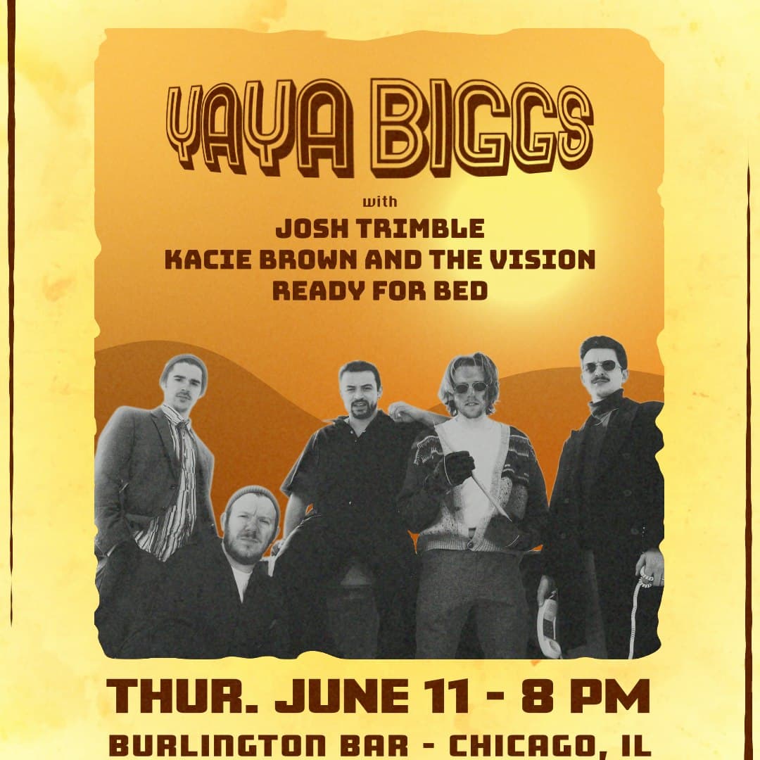 YaYa Biggs (album release) // Kacie Brown and The Vision // Daniel Gayden // Josh Trimble