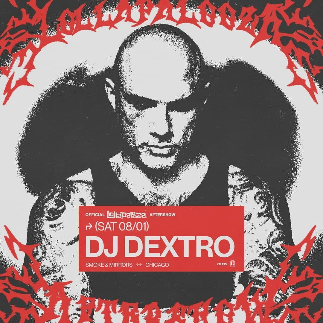 Official Lollapalooza Aftershow: Dj Dextro