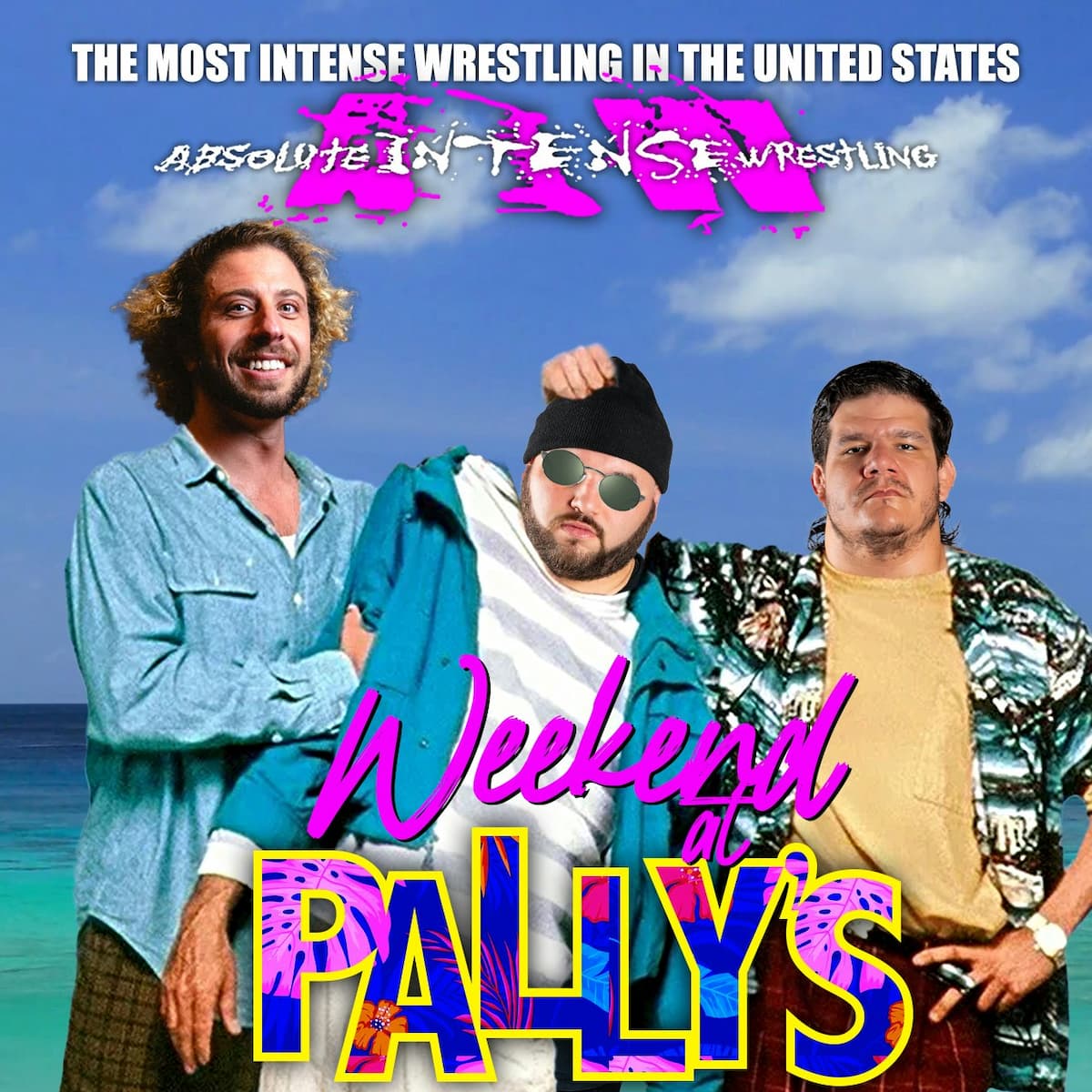Absolute Intense Wrestling "Weekend At Pally's"