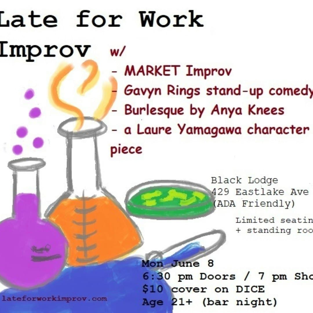 Late for Work Improv w/ comedy guests